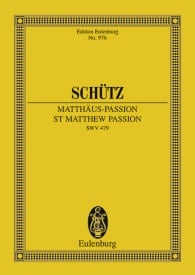 Schuetz: St Matthew Passion SWV 479 (Study Score) published by Eulenburg